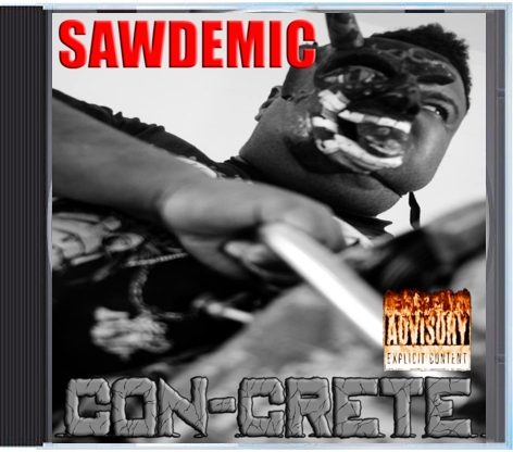Album cover for Con-Crete – Sawdemic